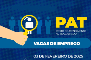 PAT anuncia novas vagas de emprego