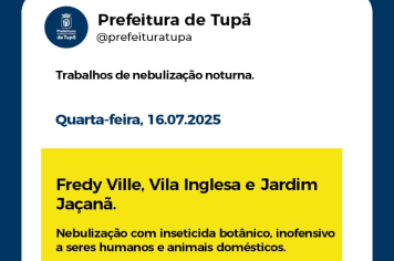 Nebulização para exterminar Aedes aegypti vai cobrir região da Vila Inglesa, Fredy Ville e Jaçanã