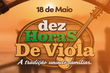 10 Horas de Viola: evento ajuda a levantar recursos para Fundo Social e Casa do Garoto