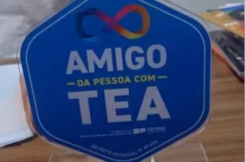 Prefeitura recebeu selo de “Amiga da Pessoa com TEA”