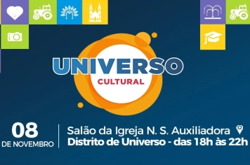 Distrito de Universo recebe mais uma edição do “Universo Cultural” neste sábado