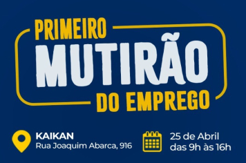 Prefeitura realiza 1º Mutirão de Emprego no dia 25