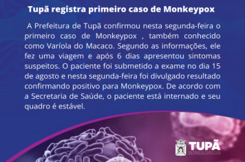 Tupã registra primeiro caso de Monkeypox 
