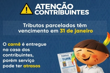 Parcelamentos têm vencimento em 31 de janeiro