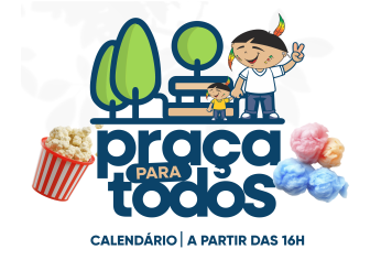 ‘Praça para Todos’ leva alegria e atividades para toda a família neste sábado