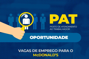 PAT recebe cadastro para interessados em trabalhar no McDonald's