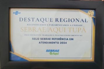 Sebrae Aqui de Tupã recebe selo do Prêmio de Referência em Atendimento