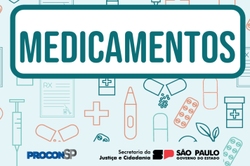 Cartilha do Procon apresenta maneiras seguras de utilizar medicamentos e suplementos