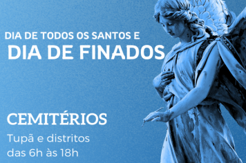 Cemitérios ficam abertos das 6h às 18h para Dia de Todos os Santos e Dia de Finados 