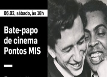 MIS apresenta suas primeiras programações de cinema de fevereiro