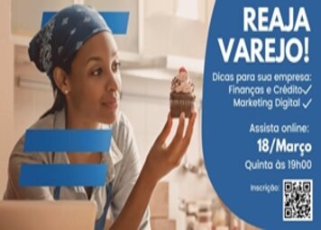 Sebrae realizará live com dicas sobre finanças;* crédito e marketing digital