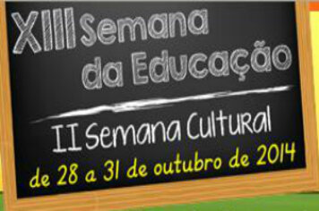 Semana da Educação começa hoje