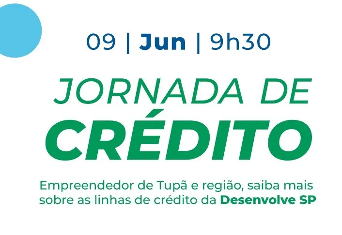 Tupã recebe Jornada de Crédito da Desenvolve SP no dia 9 de junho