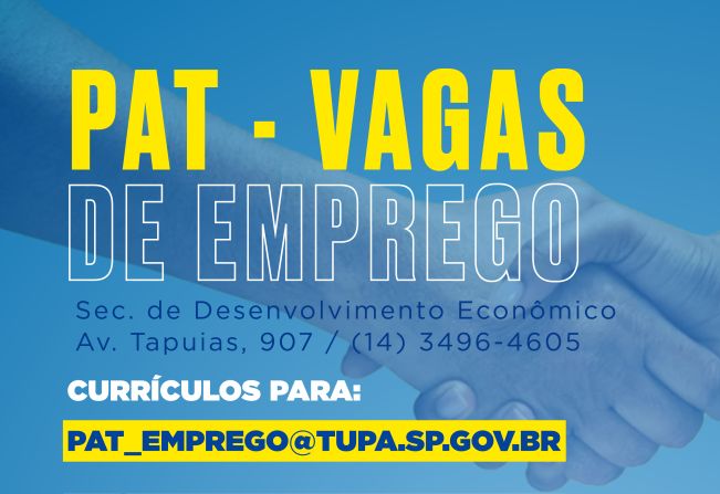 PAT anuncia mais de 125 vagas de emprego para Tupã e Região