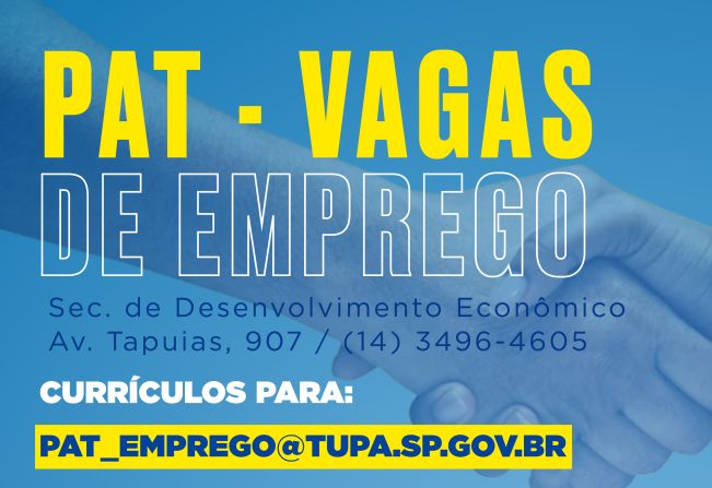PAT divulga tabela com vagas de emprego para Tupã e região