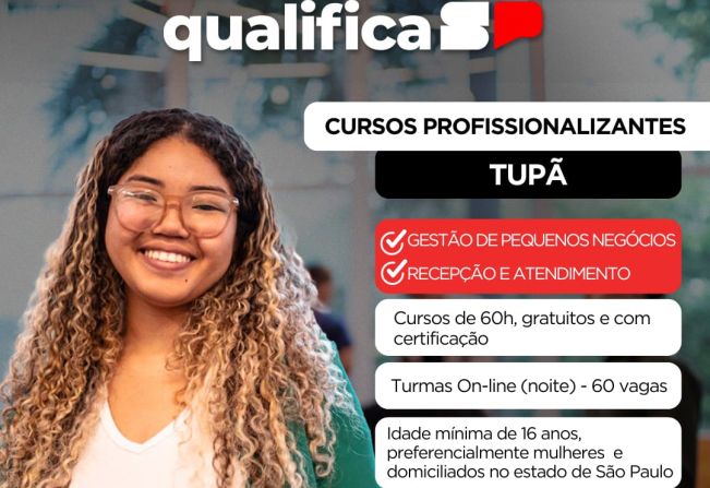 Programa Qualifica SP abre inscrições para cursos gratuitos em Tupã