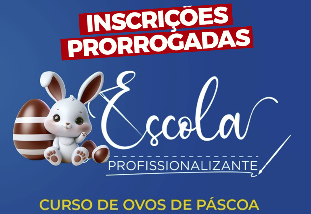 Produção de Ovos de Páscoa: prazo de inscrição para curso é prorrogado