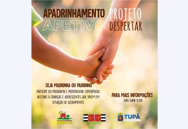 Prefeitura de Tupã e TJSP retomam Projeto Despertar para Apadrinhamento Afetivo