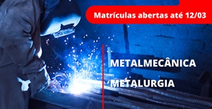 SENAI prorroga as inscrições para os cursos de Metalmecânica e Metalurgia