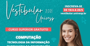 Vestibular Univesp está com inscrições abertas para Ensino Superior gratuito
