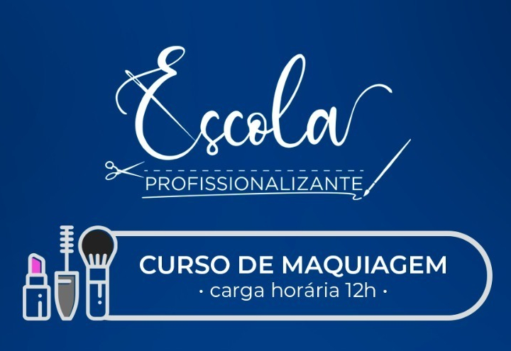 Escola Profissionalizante promove curso de maquiagem