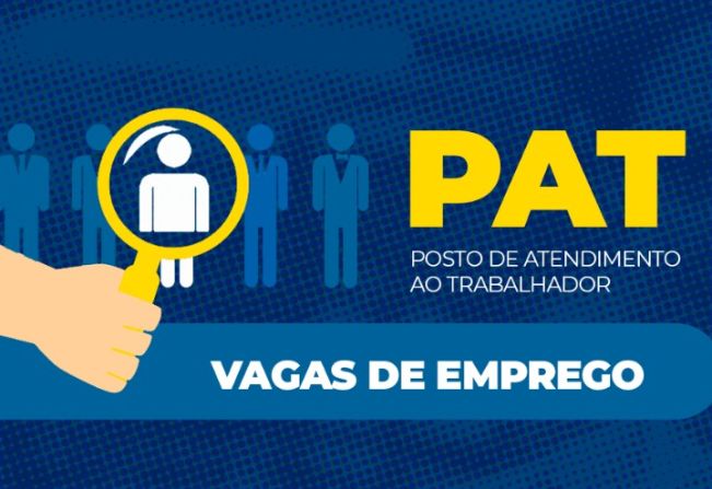 O PAT recebe currículos para mais de 100 vagas